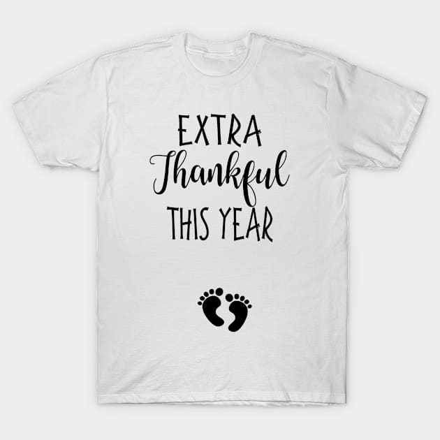 Extra thankful this year - pregnancy reveal T-Shirt by SerenityByAlex